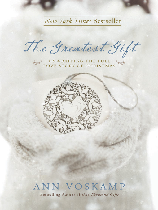 Title details for The Greatest Gift by Ann Voskamp - Wait list